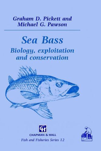 Sea Bass: Biology (Fish & Fisheries Series, 12)