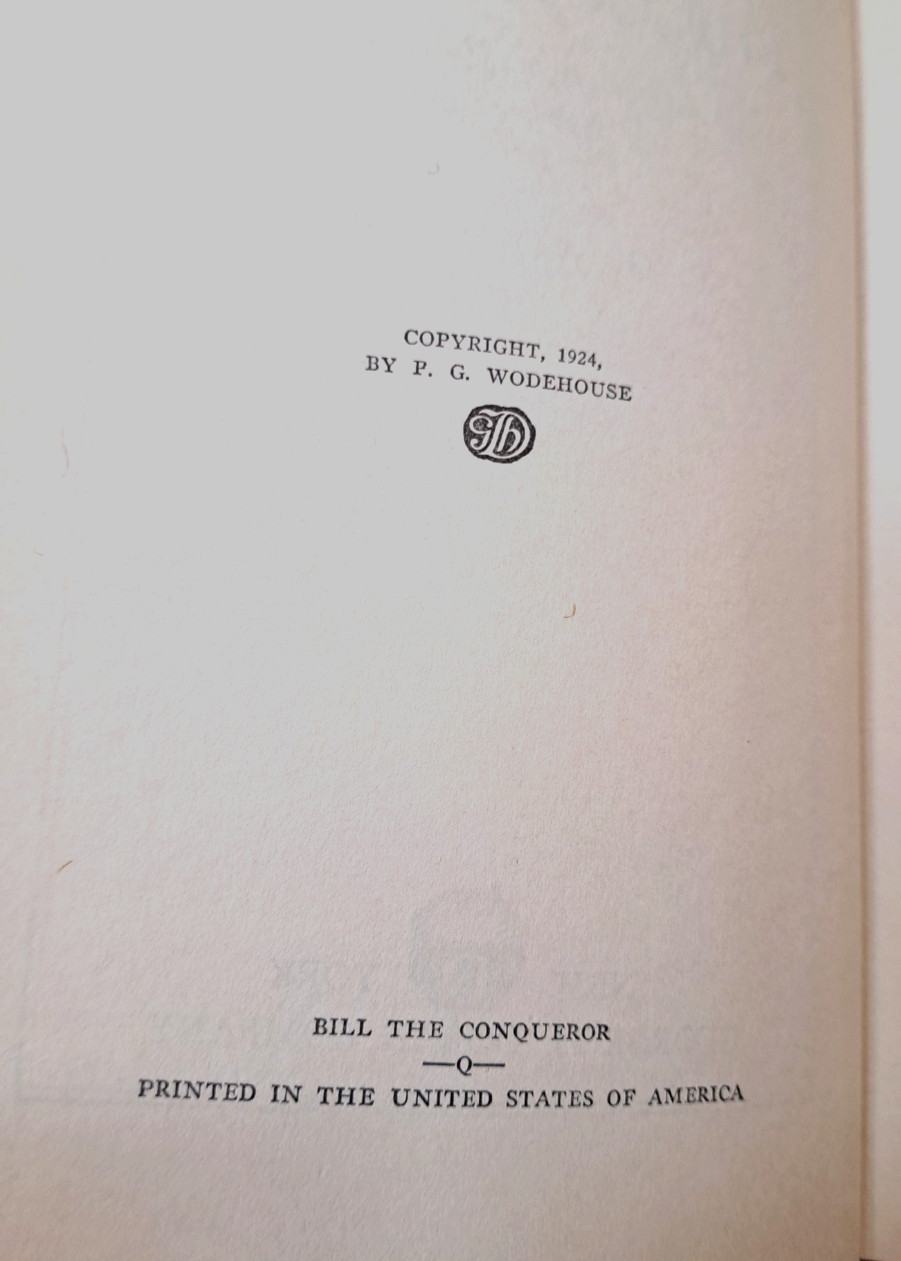 Bill The Conqueror, P G Wodehouse, 1924, 1st American Ed, Doran, very good copy!