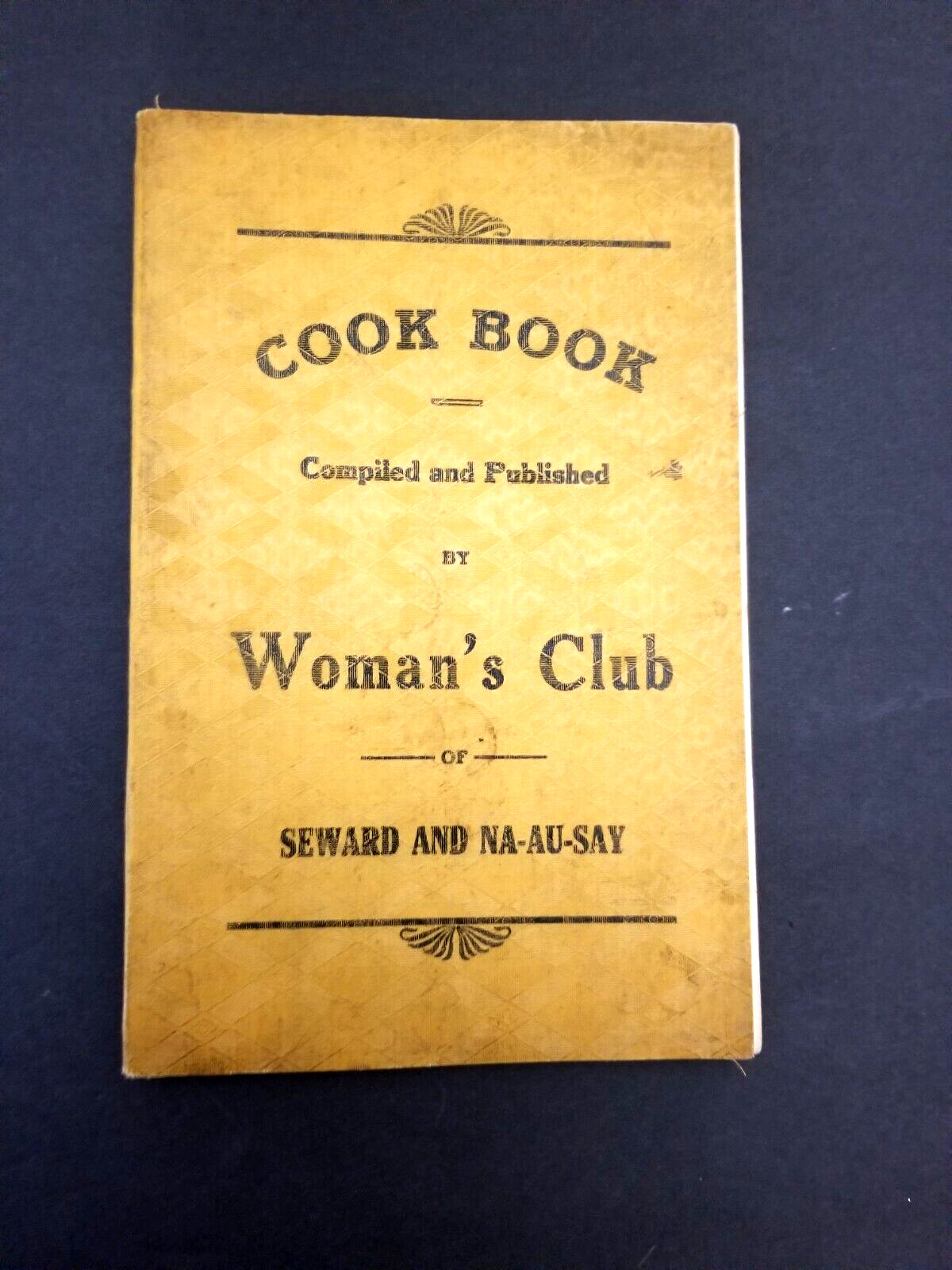 Vintage 1940’S “Woman’s Club” Cookbook, SEWARD & NA-AU-SAY/105 Pages/8.5″ x 5.5″