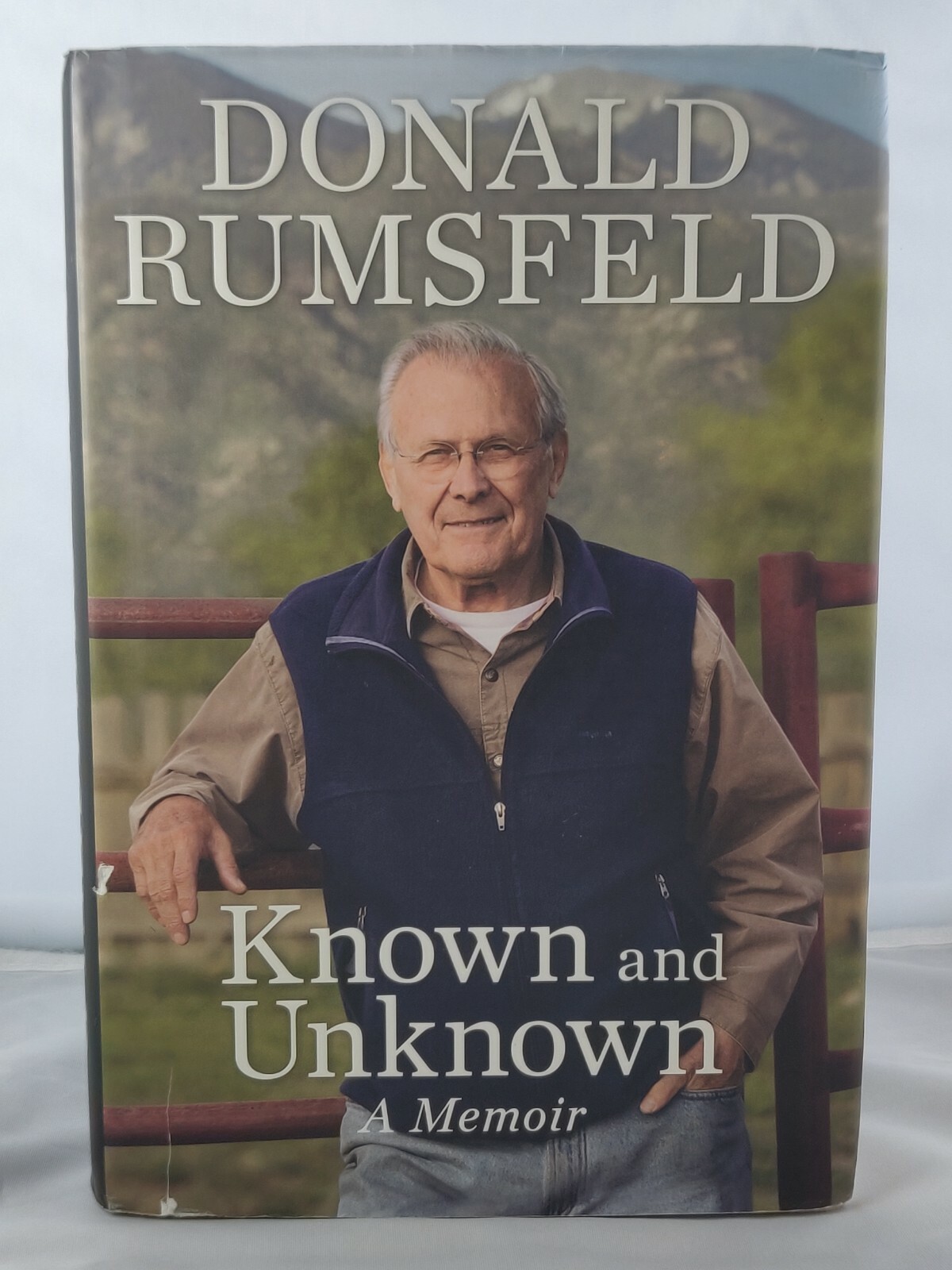Known and Unknown by Donald Rumsfeld SIGNED Autograph Hardcover Book