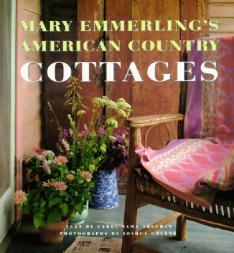 Mary Emmerling’s American Country Cottages – Hardcover By Mary Emmerling – GOOD