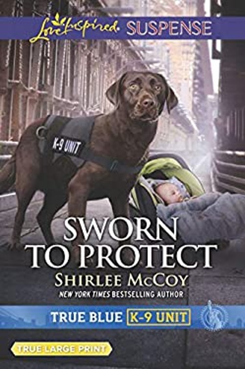 Sworn to Protect : True Blue K-9 Unit Paperback Shirlee McCoy