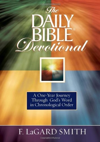 The Daily Bible Devotional: A One-year Journey Through God’s Word in Chronol…