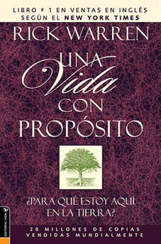 Una Vida Con Proposito: Para Que Estoy Aqui En LA Tierra? – Paperback – GOOD