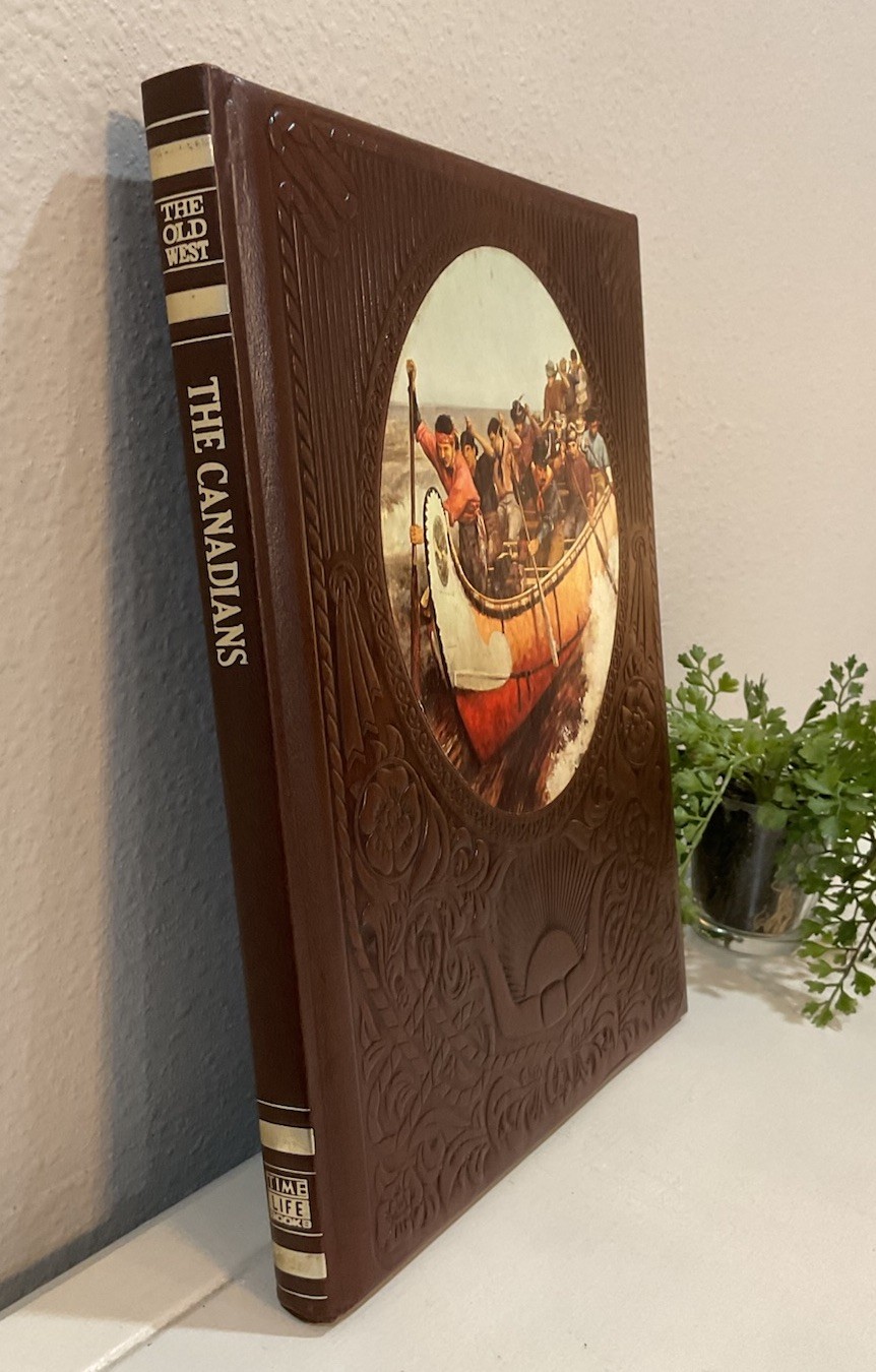 Vtg 3rd Print 1981 The Old West The Canadians Leather Hardcover Time Life Books
