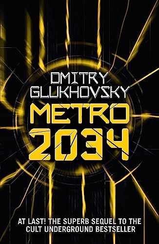 METRO 2034. The sequel to Metro – Paperback, by Glukhovsky Dmitry – Very Good