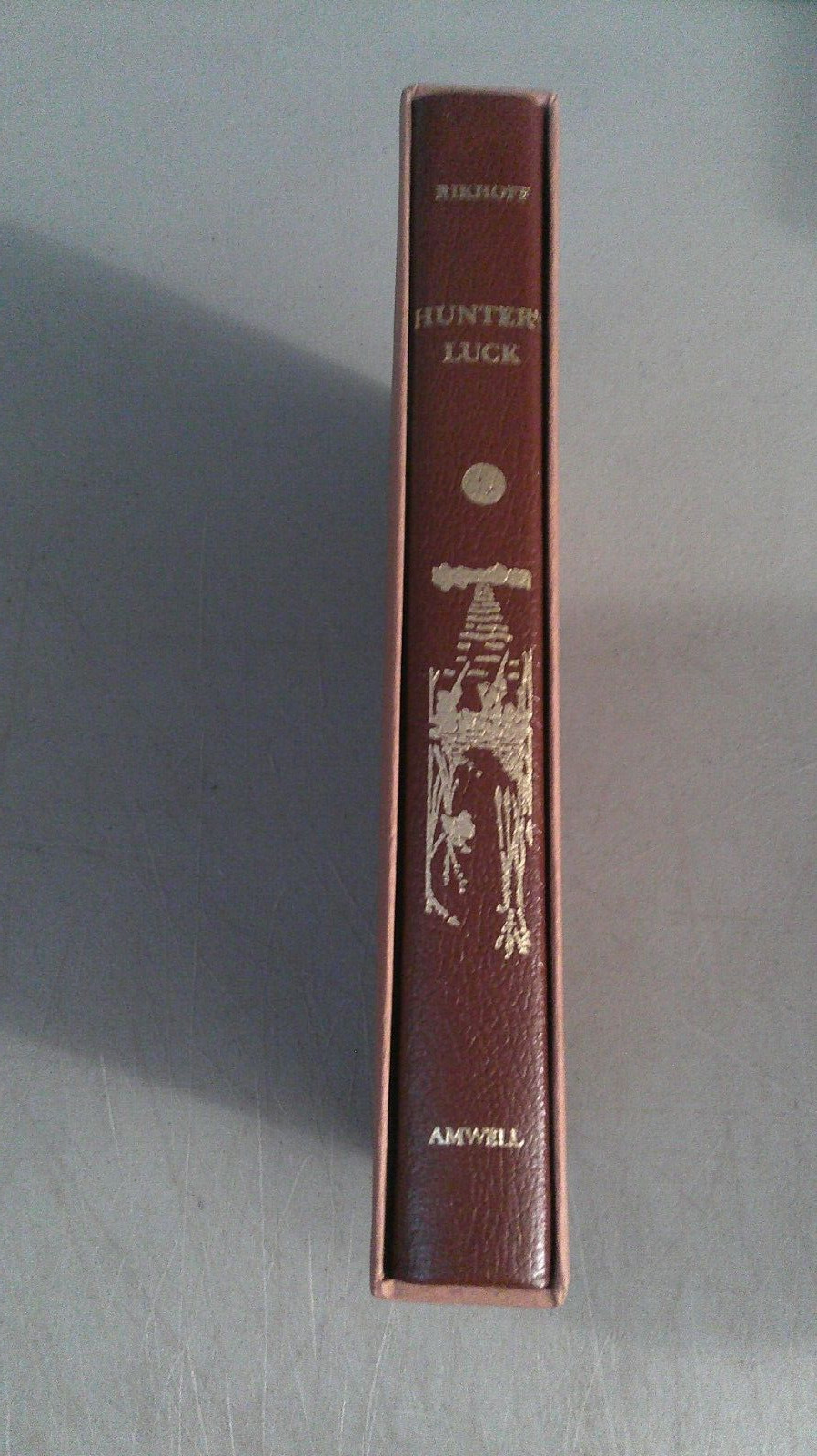 Hunter’s Luck 1993 HC w/Slipcase SIGNED # 838/1000 by Jim Rikhoff
