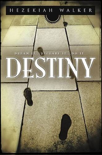 Destiny – Paperback By WALKER HEZEKIAH – GOOD
