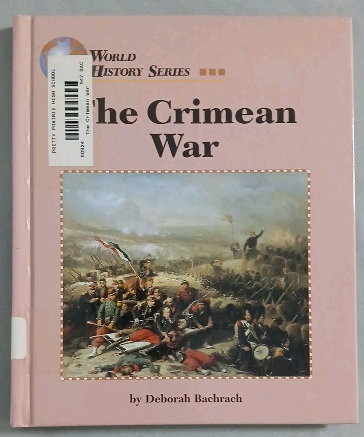 The Crimean War (World History Series) by Deborah Bachrach HC
