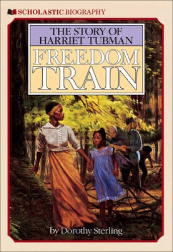 Freedom Train: The Story of Harriet Tubman – Library Binding – GOOD