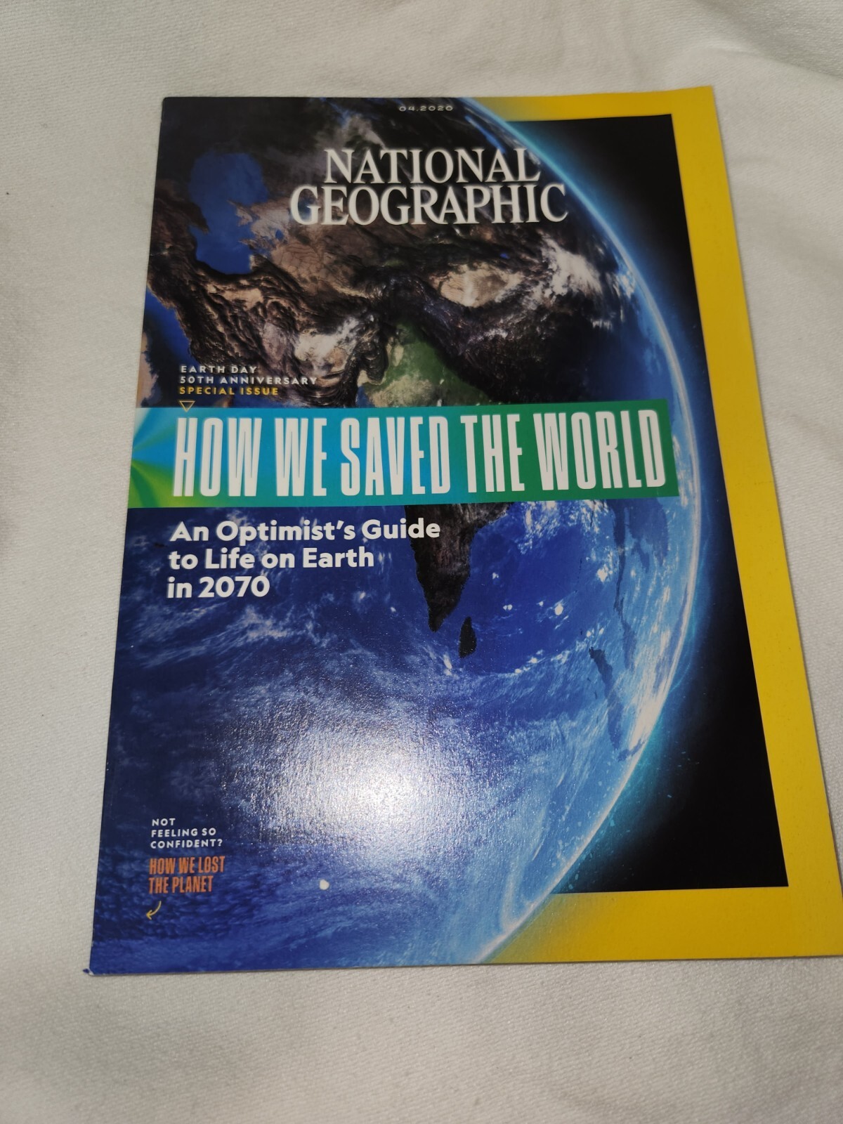 National Geographic April 2020 How We Saved the World/Lost the Planet Earth 2070