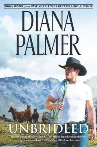 Unbridled (Long, Tall Texans) – Hardcover By Palmer, Diana – GOOD