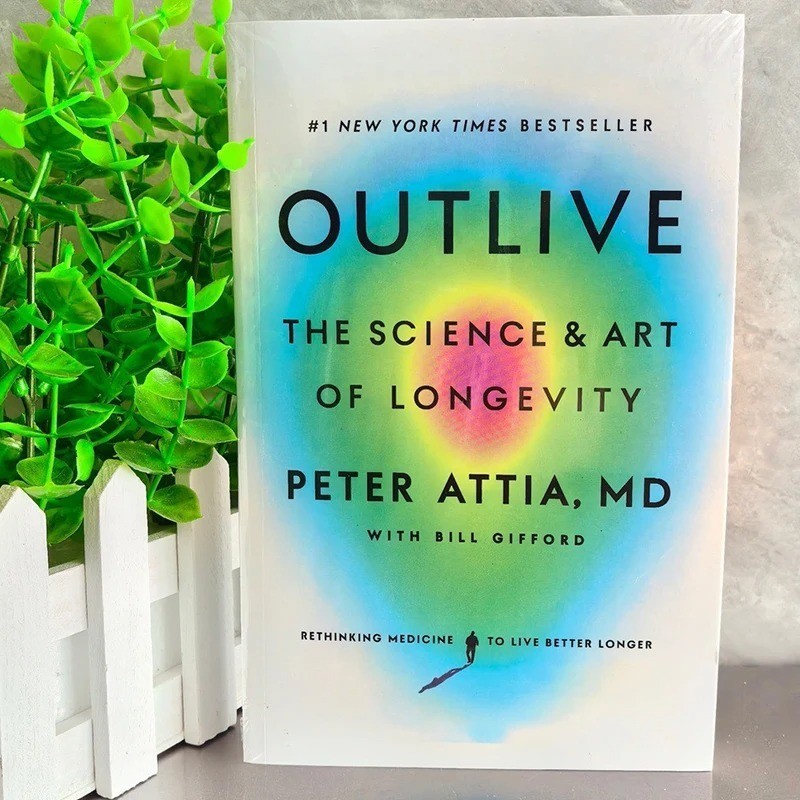 Outlive : The Science and Art of Longevity by Peter Attia (2023, Hardcover)