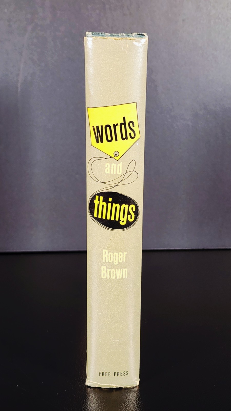 Words and Things Roger Brown 1958 Free Press Linguistics Philosophy HC