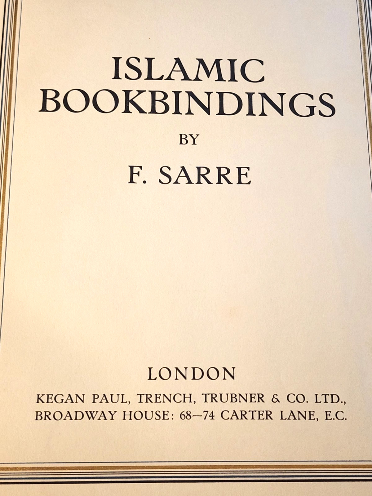 1923 ISLAMIC BOOKBINDINGS F. SARRE LIMITED EDITION 550 COPIES