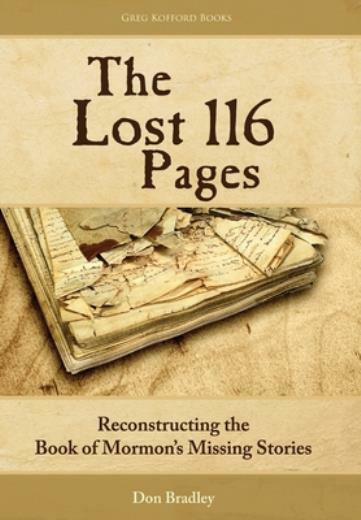 The Lost 116 Pages: Reconstructing the Book of Mormon’s Missing Stories