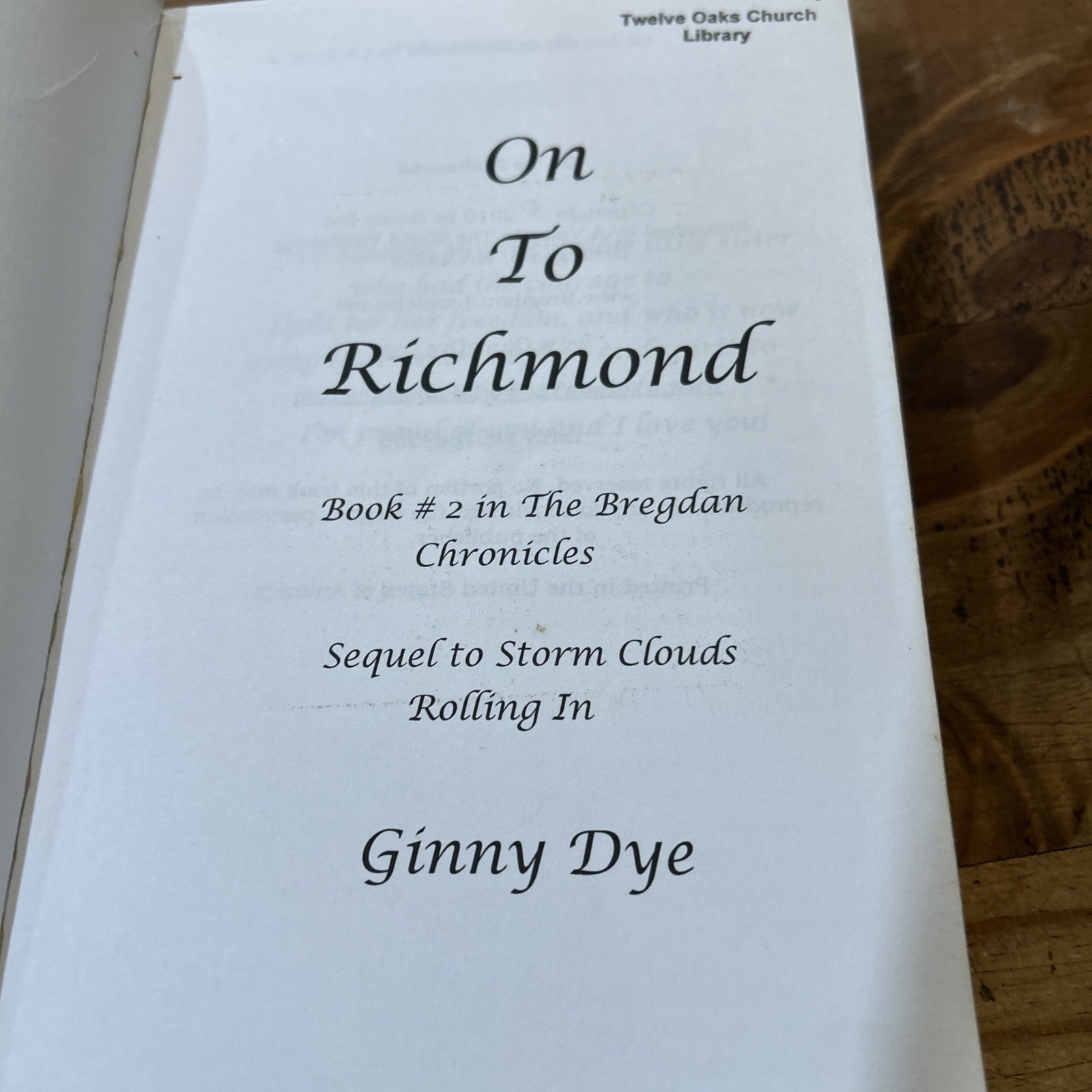 The Bregdan Chronicles Series: On to Richmond 1861-1862 Book 2 by Ginny Dye