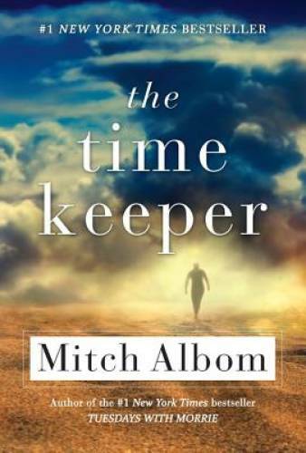 The Time Keeper – Paperback By Albom, Mitch – GOOD