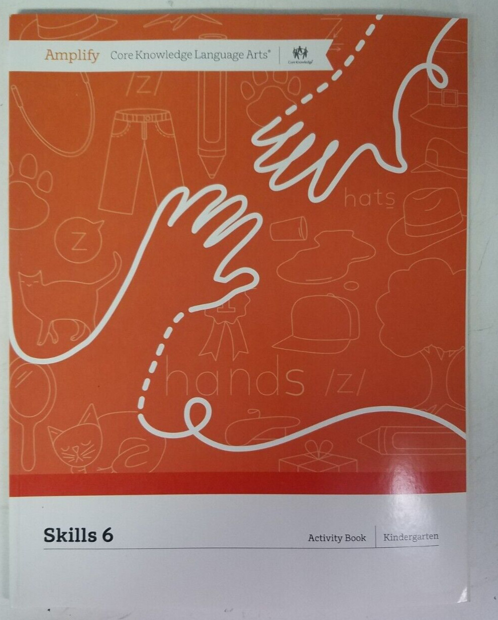 Amplify Core Knowledge Language Arts Grade K Skills 6 Activity Book