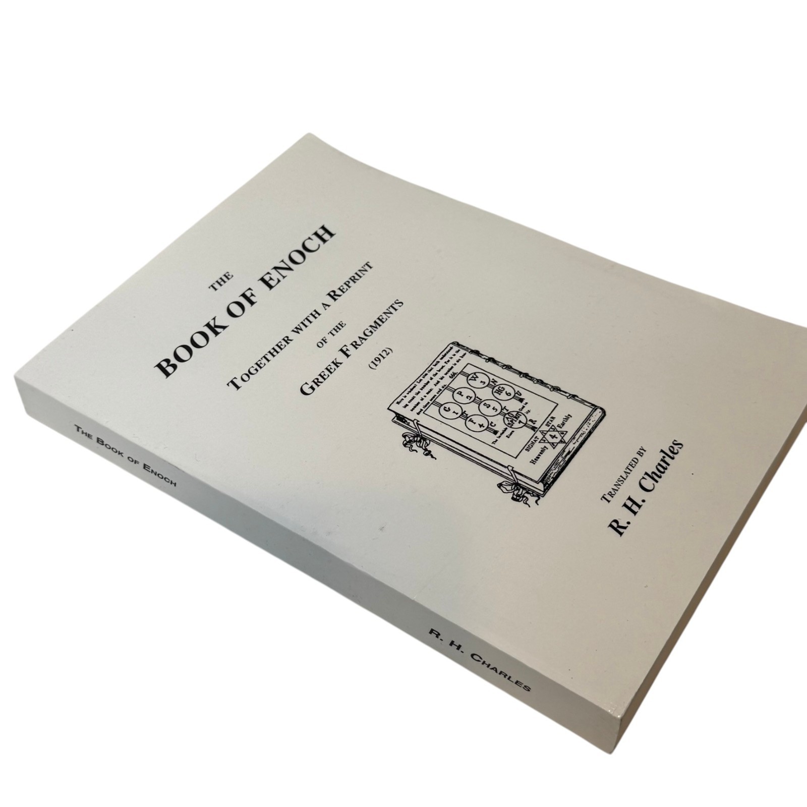 The Book Of Enoch: Together With A Reprint Of The Greek Fragments by R H Charles