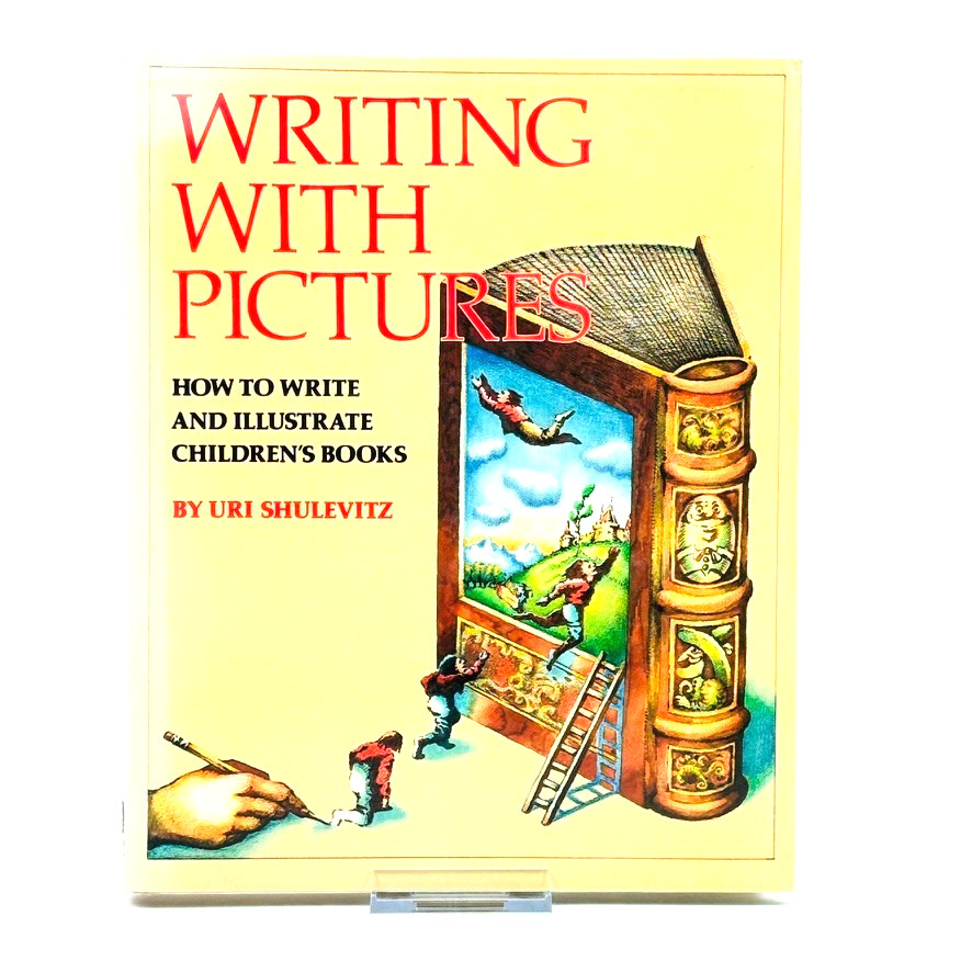 Writing with Pictures 1985 Uri Shulevitz Hardcover
