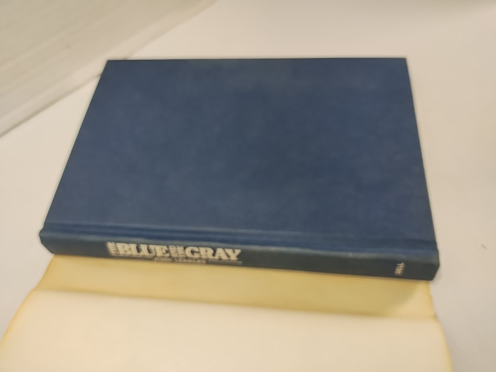 The Blue And The Gray By John Leekley ~ Vintage 1982 Hardcover with Dust Jacket