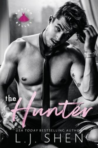 The Hunter (Boston Belles) 9781732624740 by Shen, L J
