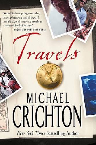 Travels – Paperback By Crichton, Michael – GOOD