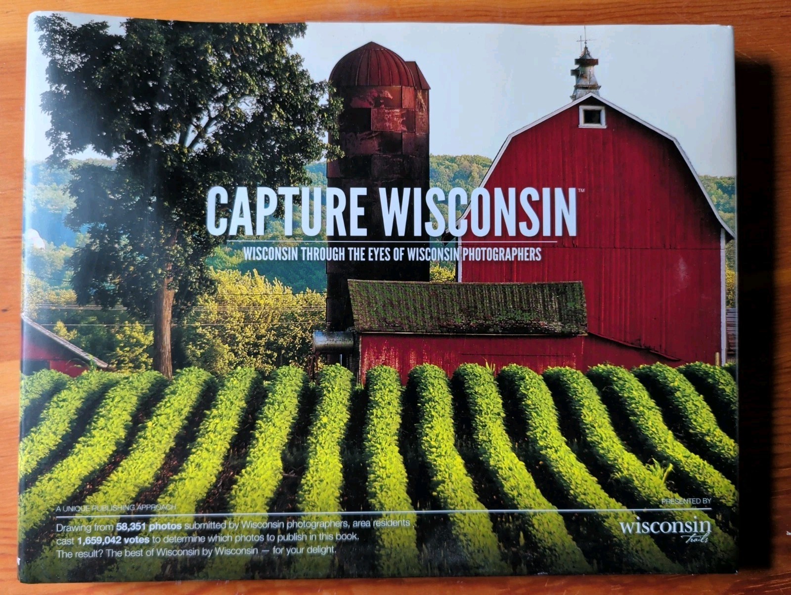 CAPTURE WISCONSIN: WISCONSIN THROUGH THE EYES OF WISCONSIN – Hardcover