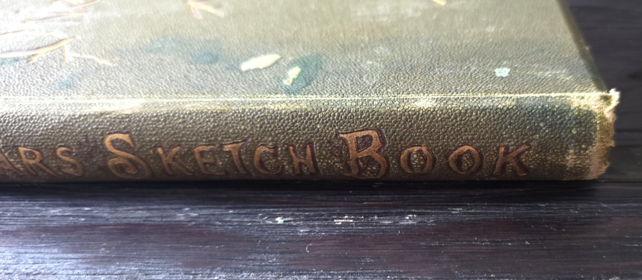 Antique Book 1886 HC One Year’s Sketchbook. Jerome Lee and Shepard Boston