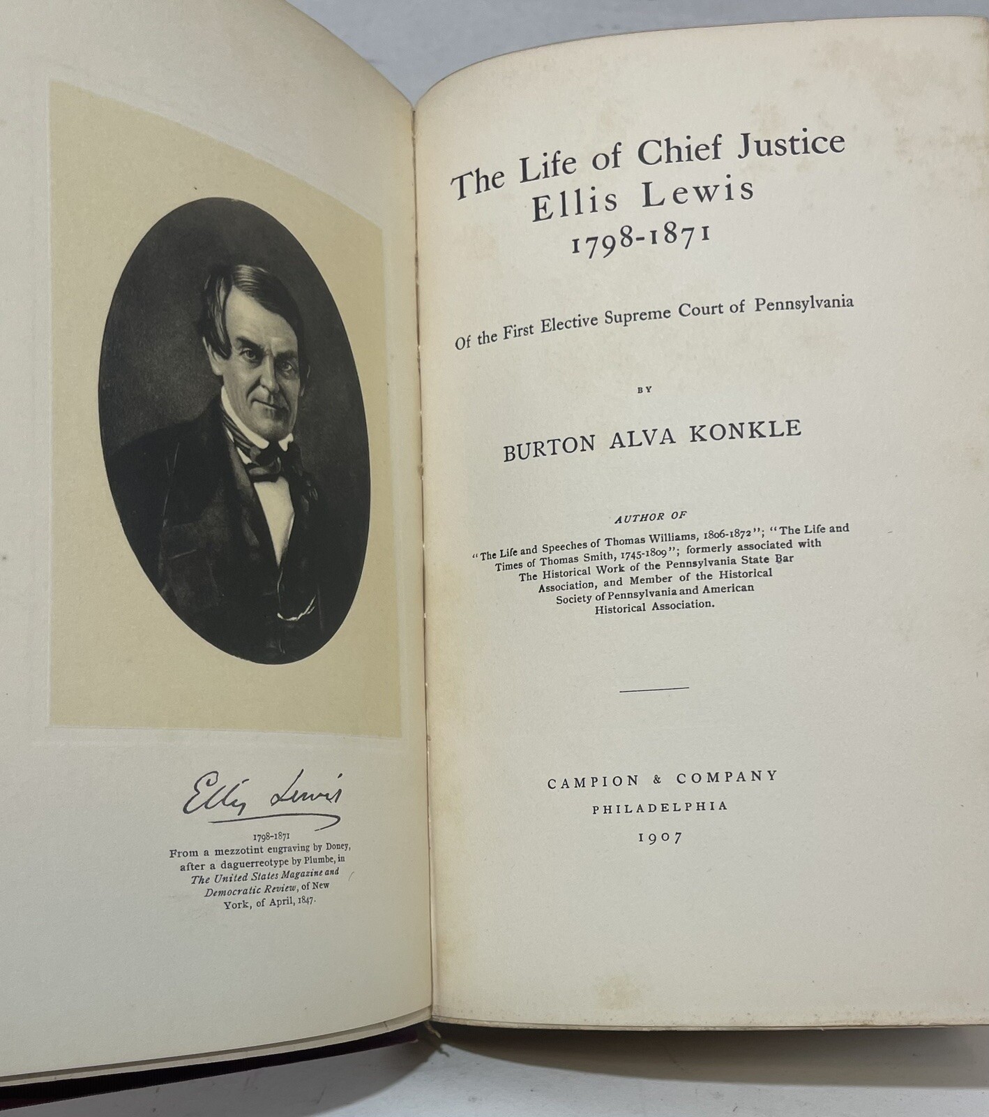 Burton Alva KONKLE / The Life of Chief Justice Ellis Lewis 1798-1871 Signed 1st