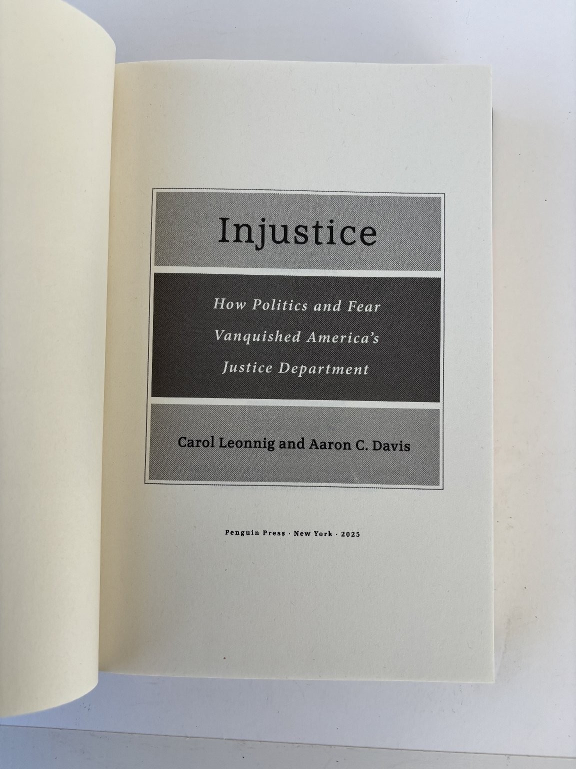 INJUSTICE Leonnig Davis 2025 1st Printing Political Nonfiction Penguin Press
