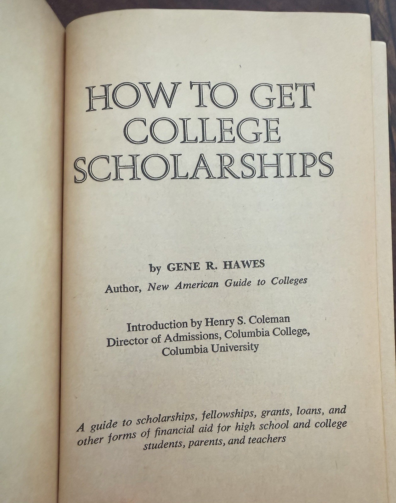 How to Get College Scholarships by Gene R. Hawes – pb