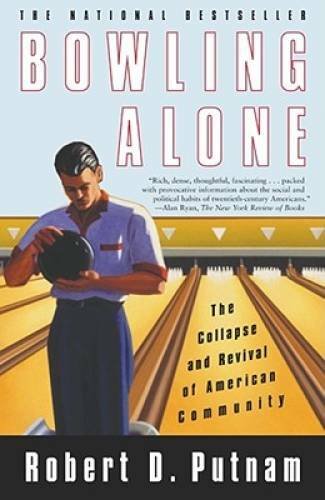 Bowling Alone: The Collapse and Revival of American Community – Paperback – GOOD