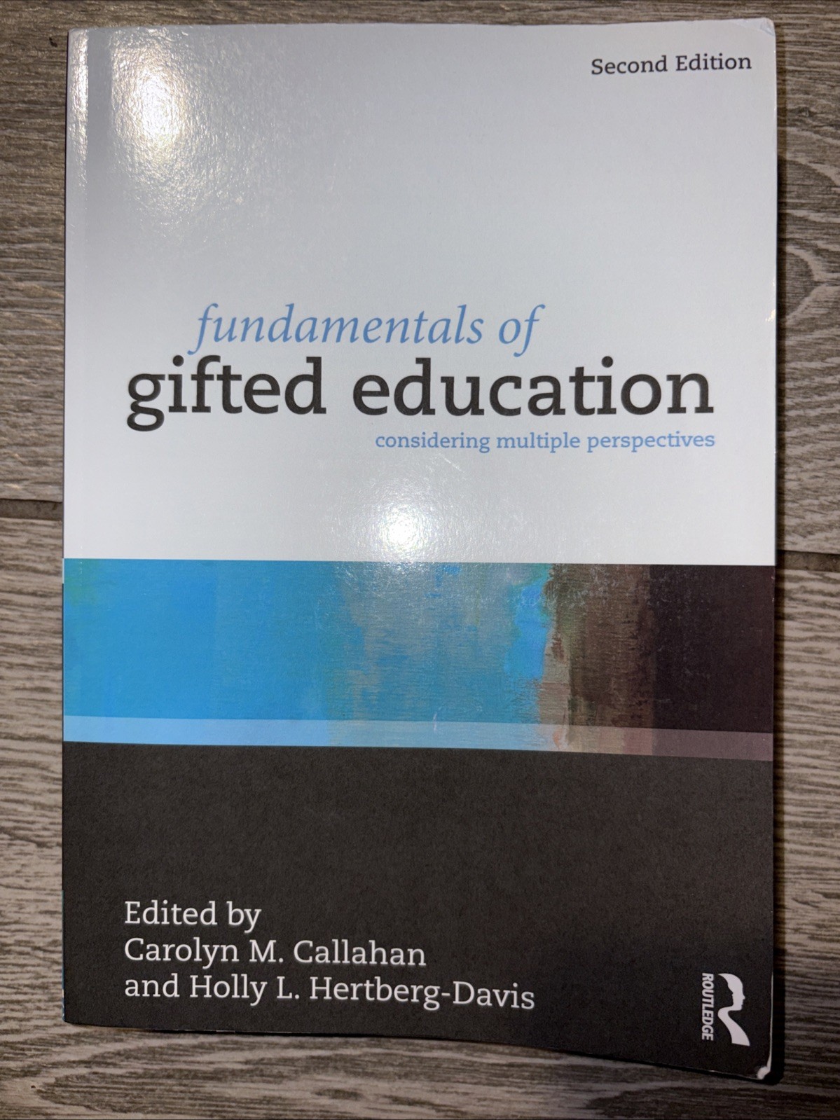 Fundamentals of Gifted Education : Considering Multiple Perspectives by Holly L.