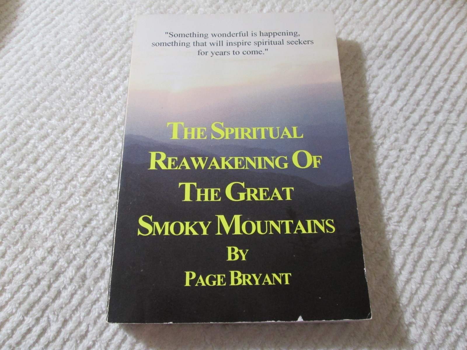 The Spiritual Reawakening of the Great Smoky Mountains by Page Bryant 1994 PB