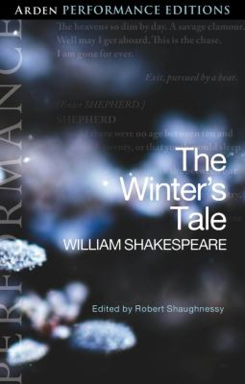 The Winter’s Tale: Arden Performance Editions Paperback William S
