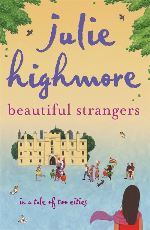 Beautiful Strangers By Julie Highmore. 9780755331918