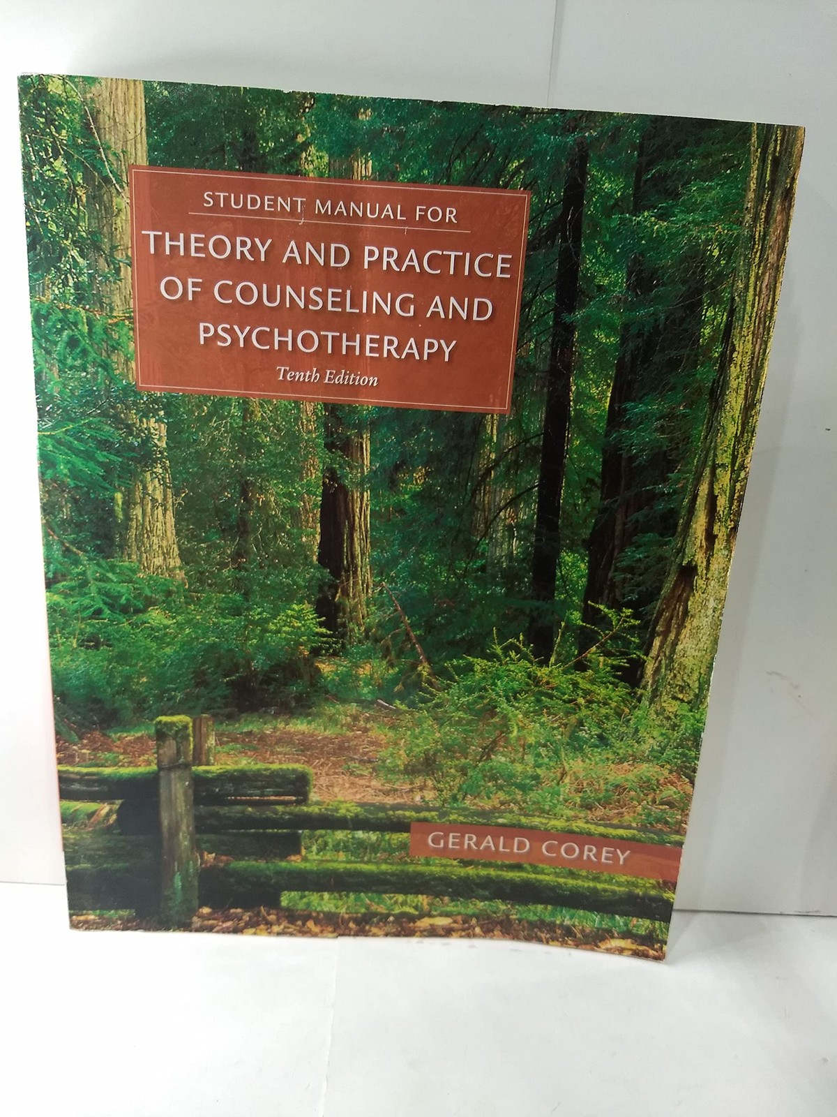 Student Manual for Corey’s Theory and Practice of Counseling and Psychotherapy