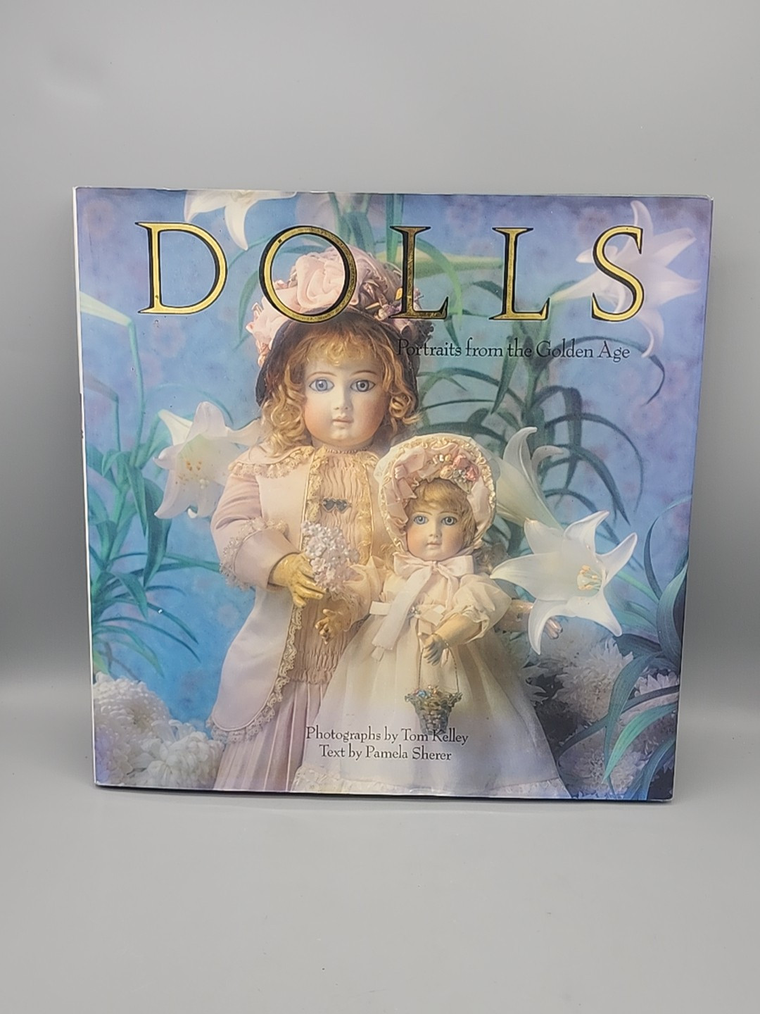 Doll Book, Dolls Portraits from a Golden Age Hardbound DJ, Courage Books 1992