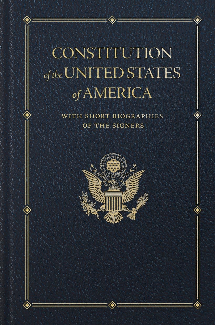 Constitution of the United States: With Short Biographies of the Signers (Books,