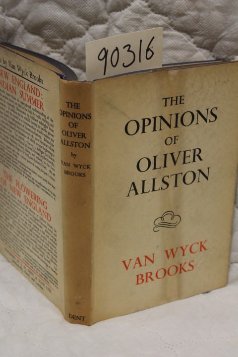 Brooks, Van Wyck The Opinions of Oliver Allston