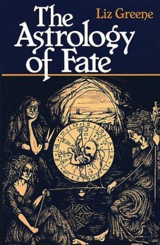 The Astrology of Fate, Greene, Liz, 9780877286363