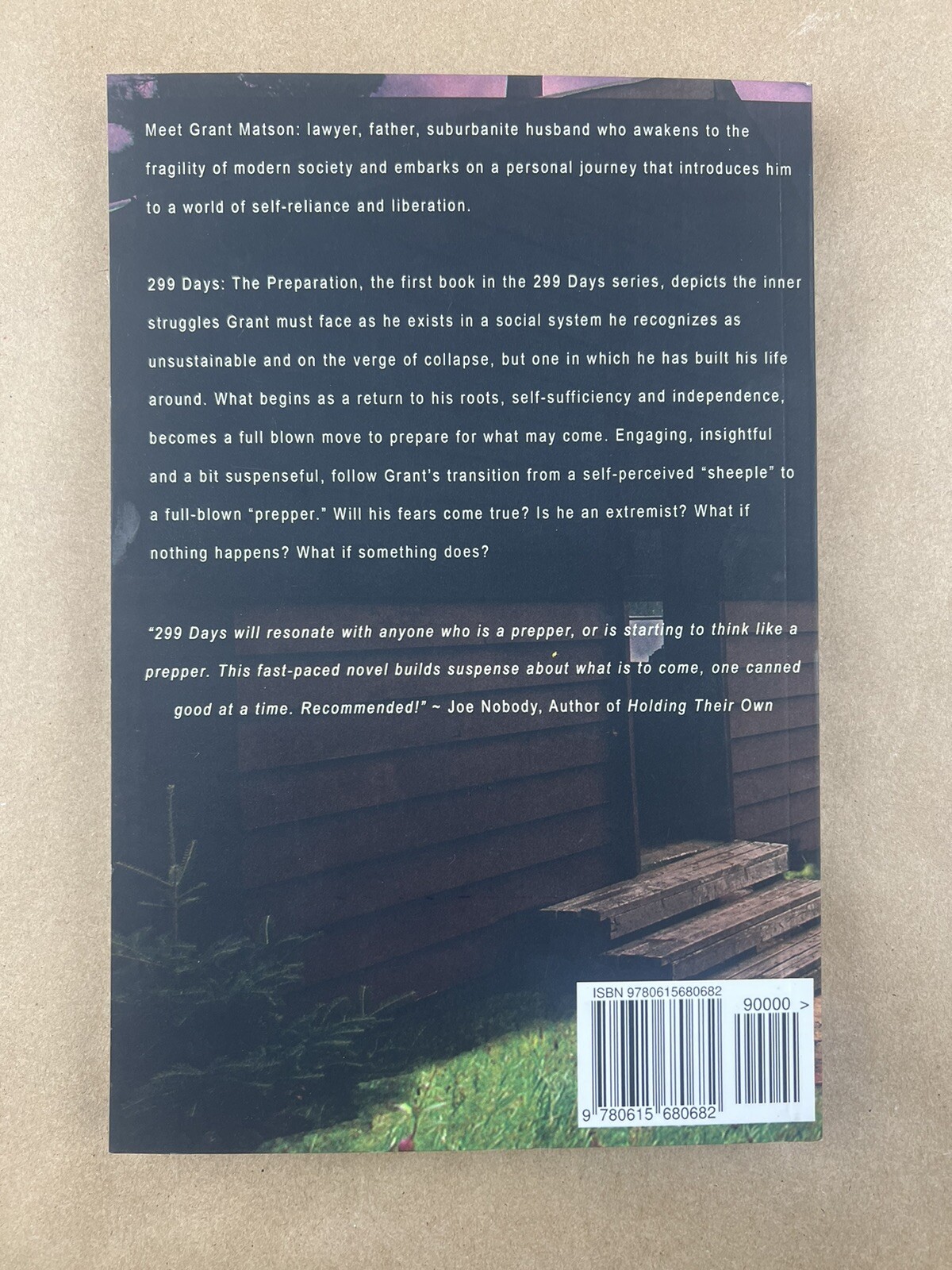 299 Days Series: 299 Days: The Preparation; Glen Tate, Prepperpress, 2012, Vol 1