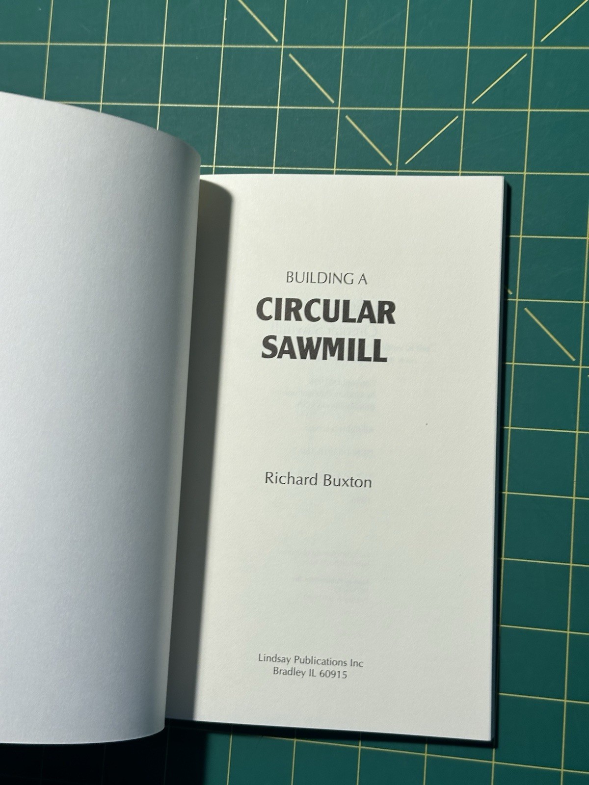 Building A Circular Sawmill by Richard Buxton