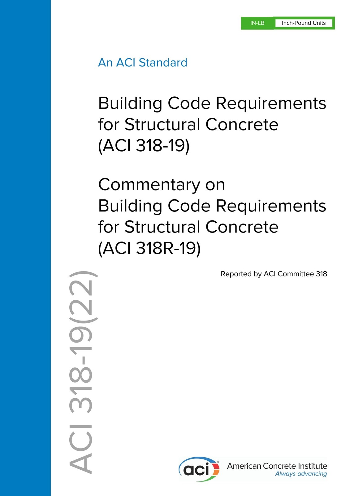 ACI CODE-318-19(22): BUILDING CODE REQUIREMENTS FOR STRUCTURAL CONCRETE AND COMM