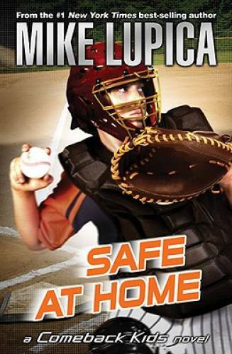 Safe at Home (Comeback Kids) – Paperback By Lupica, Mike – GOOD