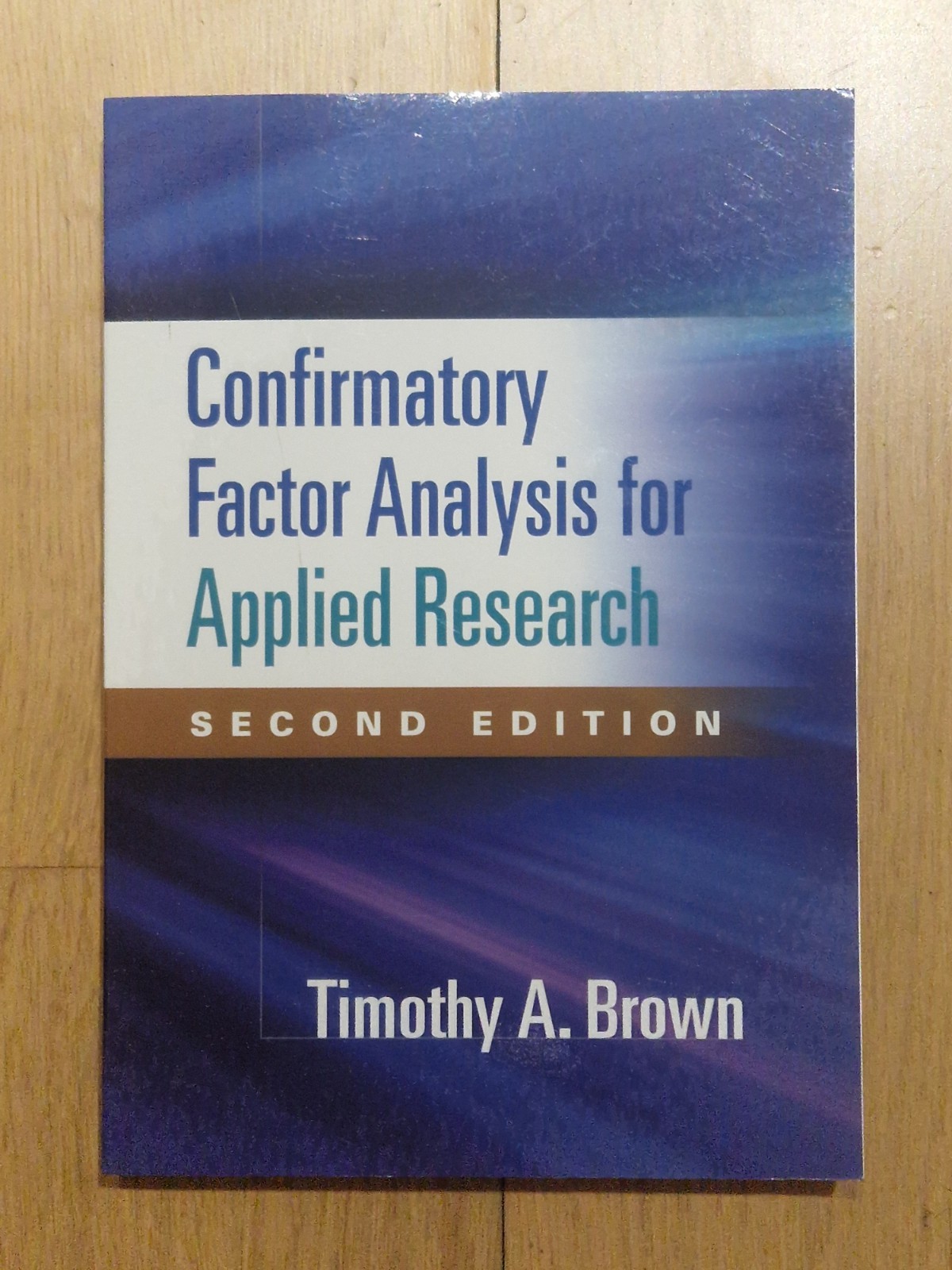 Confirmatory Factor Analysis for Applied Research – Timothy A. Brown – 2nd Ed