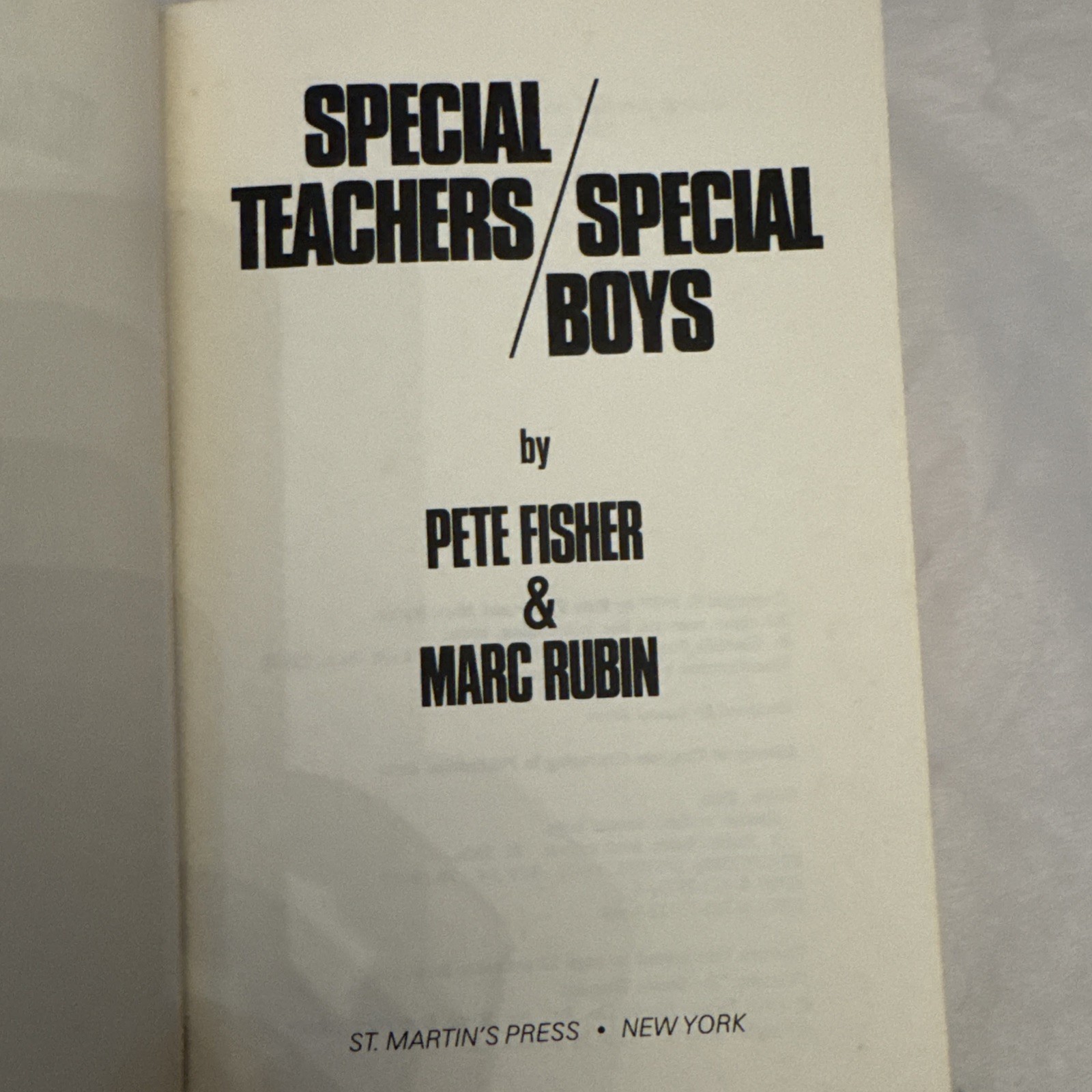 SPECIAL TEACHERS/SPECIAL BOYS – Peter Fisher/Marc Rubin (St Martins 1979)