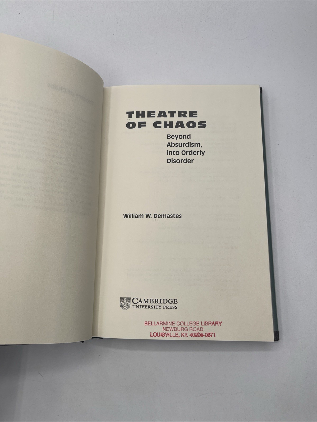 Theatre of Chaos : Beyond Absurdism, into Orderly Disorder by William W….
